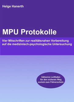 MPU Protokolle (eBook, ePUB) - Hanerth, Helge