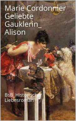 Geliebte Gauklerin_ Alison (eBook, ePUB) - Cordonnier, Marie