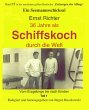 36 Jahre als Schiffskoch durch die Welt... - Bild 1