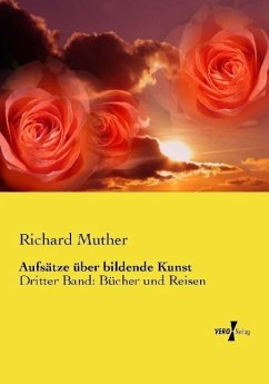 Aufsätze über bildende Kunst - Muther, Richard