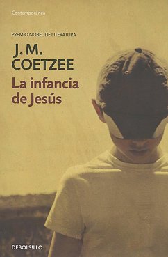 La Infancia de Jesús / The Childhood of Jesus - Coetzee, J. M.