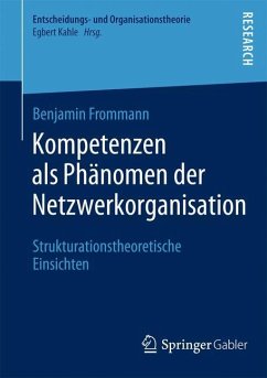 Kompetenzen als Phänomen der Netzwerkorganisation - Frommann, Benjamin