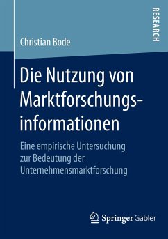 Die Nutzung von Marktforschungsinformationen - Bode, Christian