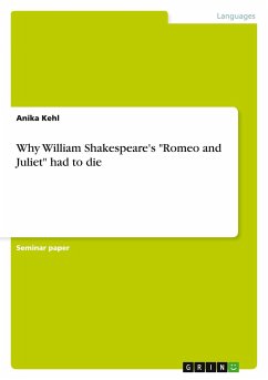 Why William Shakespeare's &quote;Romeo and Juliet&quote; had to die