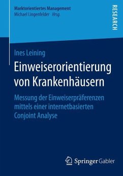 Einweiserorientierung von Krankenhäusern - Leining, Ines