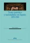 Teatro patriótico y nacionalismo en España, 1859-1900