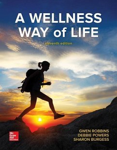 WELLNESS WAY OF LIFE 11/E - Robbins, Gwen; Powers, Debbie; Burgess, Sharon