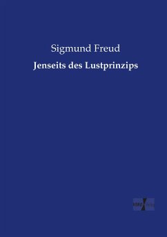 Jenseits des Lustprinzips - Freud, Sigmund