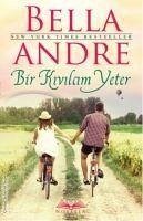 Bir Kivilcim Yeter - Andre, Bella