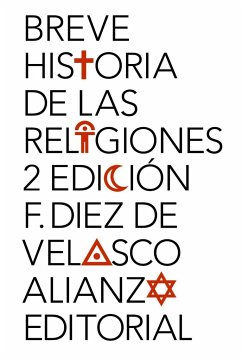 Breve historia de las religiones - Díez De Velasco Abellán, Francisco P.