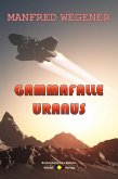 Gammafalle Uranus (Science Fiction Roman) (eBook, ePUB)