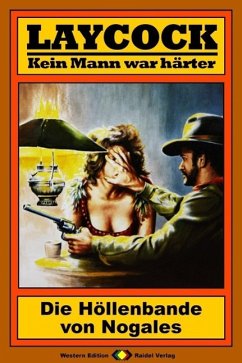 Die Höllenbande von Nogales / Laycock Western Bd.57 (eBook, ePUB) - Ryan, William