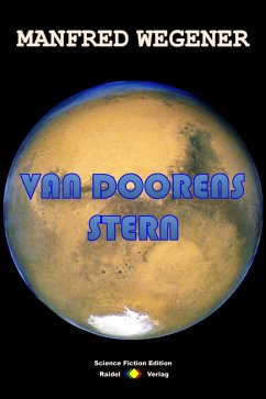 Van Doorens Stern (Science Fiction Roman) (eBook, ePUB) - Wegener, Manfred