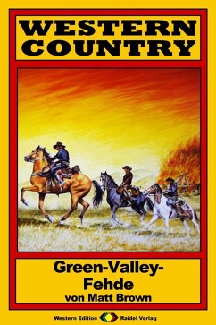 WESTERN COUNTRY 44: Green-Valley-Fehde (eBook, ePUB) - Brown, Matt