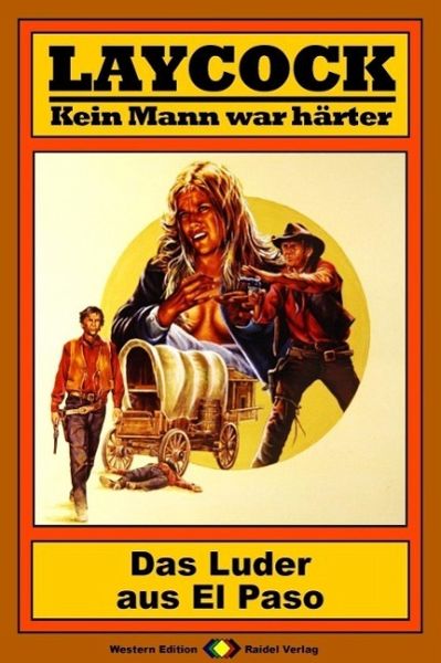 Das Luder aus El Paso / Laycock Western Bd.60 (eBook, ePUB)