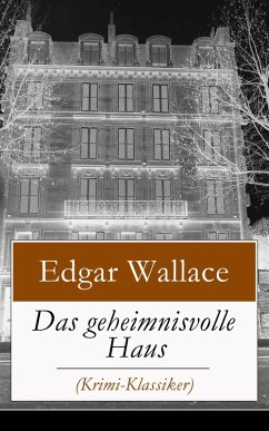 Das geheimnisvolle Haus (Krimi-Klassiker) (eBook, ePUB) - Wallace, Edgar