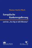 Europäische Bankenregulierung und das 'Too big to fail-Dilemma' (eBook, PDF)