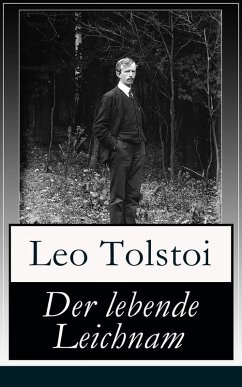 Der lebende Leichnam (eBook, ePUB) - Tolstoi, Leo
