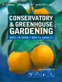 Conservatory and Greenhouse Gardening (eBook, ePUB)