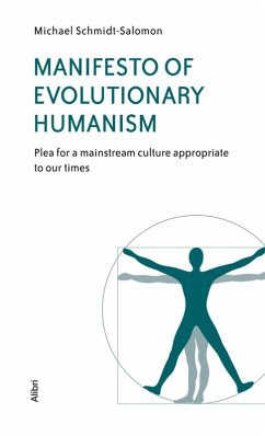 Manifesto of Evolutionary Humanism (eBook, ePUB) - Schmidt-Salomon, Michael