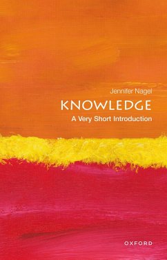 Knowledge: A Very Short Introduction (eBook, ePUB) - Nagel, Jennifer
