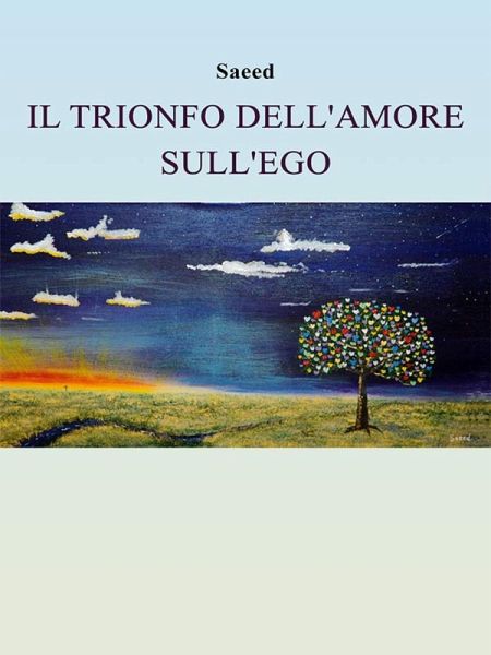Il trionfo dell'amore sull'ego (eBook, ePUB)