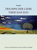 Triumph der Liebe über das Ego (eBook, ePUB)