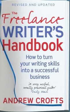 The Freelance Writer's Handbook (eBook, ePUB) - Crofts, Andrew