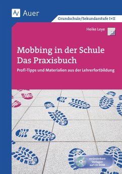 Mobbing in der Schule - Das Praxisbuch - Leye, Heike