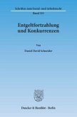 Entgeltfortzahlung und Konkurrenzen.