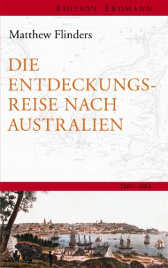 Die Entdeckungsreisenach Australien - Flinders, Matthew