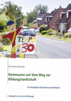 Kommunen auf dem Weg zur Bildungslandschaft - Minderop, Dorothea