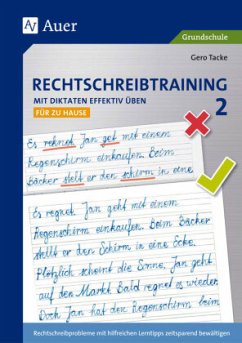 2. Klasse, für zu Hause / Rechtschreibtraining - Mit Diktaten effektiv üben 2 - Tacke, Gero