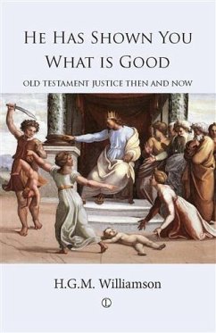 Cover He Has Shown You What is Good (eBook, PDF)