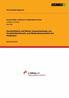 Persönlichkeit und Marke: Zusammenhang von Persönlichkeitstraits und Markenbewusstsein bei Studenten (eBook, PDF) - Eigenseer, Alex Elisabeth