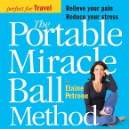 The Portable Miracle Ball Method (eBook, ePUB)