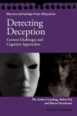 Detecting Deception - Current Challenges andCognitive Approaches