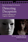 Detecting Deception - Current Challenges andCognitive Approaches