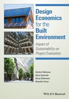 Design Economics for the Built Environment - Robinson, Herbert; Symonds, Barry; Gilbertson, Barry; Ilozor, Ben