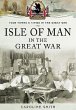 Isle of Man in the Great War - Bild 1