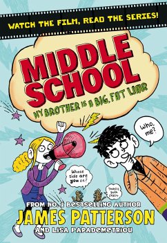 Middle School: My Brother Is a Big, Fat Liar - Patterson, James