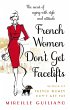 French Women Don't Get Facelifts - Bild 1