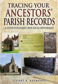 Tracing Your Ancestors' Parish Records - Raymond, Stuart A.