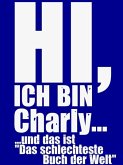 Hi, ich bin Charly... (eBook, ePUB)