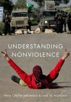 Understanding Nonviolence - Hallward, Maia Carter; Norman, Julie M.