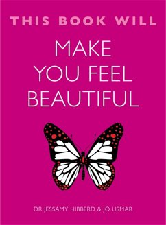 This Book Will Make You Feel Beautiful - Jessamy, Hibberd; Jo, Usmar