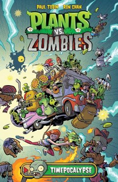 Plants vs. Zombies Volume 2: Timepocalypse - Tobin, Paul; Chan, Ron