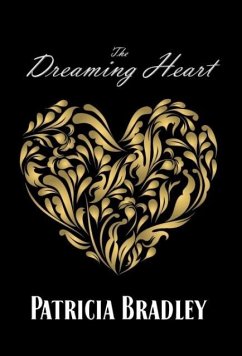 The Dreaming Heart - Bradley, Patricia