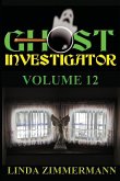 Ghost Investigator Volume 12