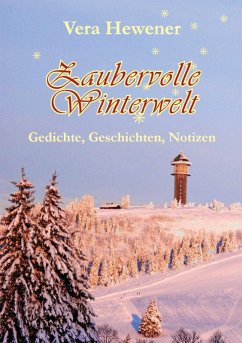 Zaubervolle Winterwelt (eBook, ePUB) - Hewener, Vera